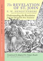 The Revelation of St. John: E.W. Hengstenberg Condensed and Adapted For Today's Reader 0646979531 Book Cover