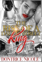 The Rise of A Dallas Street King B0BKHRTKC9 Book Cover