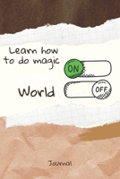 Learn how to do magic On Word Off Journal: Journal or Planner for  Learn how to do magic Lovers /  Retro Vintage  Learn how to do magic Gift , ... handwritten diary, day book),  Lined Journa B083XM24XW Book Cover