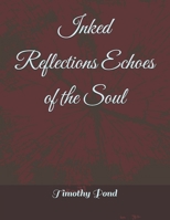 Inked Reflections Echoes of the Soul B0FHFXV4TL Book Cover