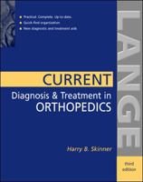 Current Diagnosis & Treatment in Orthopedics (Current Diagnosis and Treatment in Orthopedics)