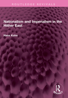 Nationalism and Imperialism in the Hither East 1032383968 Book Cover