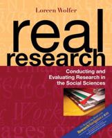 Real Research: Conducting and Evaluating Research in the Social Sciences with Research Navigator Guide 0205542107 Book Cover