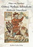 Götter, Mythen, Jahresfeste: Heidnische Naturreligion 3894231254 Book Cover
