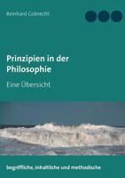 Prinzipien in der Philosophie: Grundsätze in der Philosophie 3744864103 Book Cover