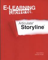 E-Learning Uncovered: Articulate Storyline 1475298994 Book Cover