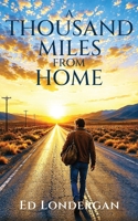 Thousand Miles from Home 0989304930 Book Cover