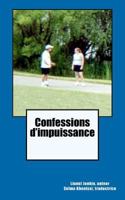 Confessions d'impuissance 0615517544 Book Cover