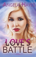 Love's Battle (True Blue Trilogy) 1628303042 Book Cover
