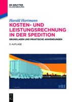 Kosten- Und Leistungsrechnung in Der Spedition: Grundlagen Und Praktische Anwendungen 3110559471 Book Cover