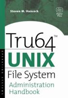 Tru64 UNIX File System Administration Handbook (HP Technologies) 1555582273 Book Cover