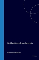 De Plauti Curculione disputatio (Latin Edition) 9004578684 Book Cover