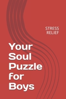 Your Soul Puzzle for Boys: Stress Relief B08L5HVKR2 Book Cover