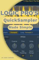 Logic Pro's Quick Sampler Made Simple B0GF75TGC9 Book Cover