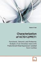 Characterization of KCTD12/PFET1 3639104285 Book Cover