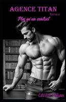 Plus qu'un contrat: Agence TITAN : Tome 4 (French Edition) B0DHRPG2Y7 Book Cover