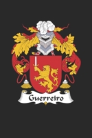 Guerreiro: Guerreiro Coat of Arms and Family Crest Notebook Journal (6 x 9 - 100 pages) 1697335764 Book Cover