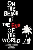 On the Beach at the End of the World 1479190896 Book Cover