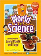 Adventures with Useful Plants and Fungi 9811262632 Book Cover