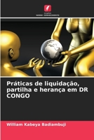 Práticas de liquidação, partilha e herança em DR CONGO 6205792192 Book Cover