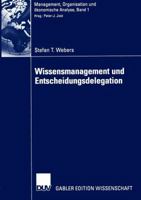 Wissensmanagement Und Entscheidungsdelegation 3824478234 Book Cover