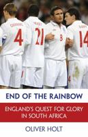 End of the Rainbow: England's Quest for Glory in South Africa 1444715968 Book Cover