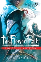 The Flower Path: A Legend of the Five Rings Novel 1839081503 Book Cover