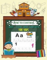 How to control pen, line and letters for kids: Handwriting Practice for kids, Alphabet and numbers are illustrated with lovely animals ( yellow cover ) B0857C2C24 Book Cover