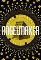 Angelmaker 0307743624 Book Cover