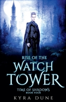 Rise Of The Watchtower 1393915140 Book Cover
