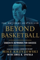 Beyond Basketball: Coach K's Keywords for Success 0446581879 Book Cover