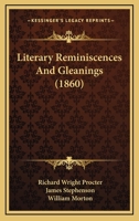 Literary Reminiscences And Gleanings 1104143208 Book Cover