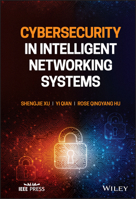 Cybersecurity in Intelligent Networking Systems 1119783917 Book Cover