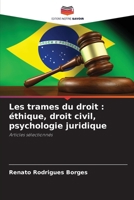 Les trames du droit: éthique, droit civil, psychologie juridique (French Edition) 6208403081 Book Cover