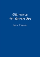 Silly Verse for Grown Ups 1326854526 Book Cover