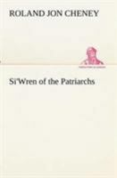 Si'Wren of the Patriarchs 384915405X Book Cover