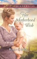 Her Motherhood Wish 0373425163 Book Cover