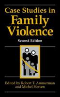 Case Studies in Family Violence 0306462486 Book Cover