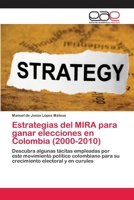 Estrategias del MIRA para ganar elecciones en Colombia (2000-2010) 3659052922 Book Cover