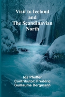 Visit to Iceland and the Scandinavian North 9362999749 Book Cover