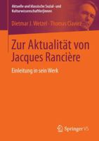 Zur Aktualitat Von Jacques Ranciere: Einleitung in Sein Werk 3531167006 Book Cover