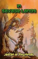 In Savage Lands 1466245239 Book Cover