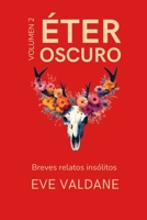 Éter Oscuro: Volumen 2 (Spanish Edition) B0F6LJGHTJ Book Cover