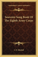 Souvenir Song Book Of The Eighth Army Corps 0548409188 Book Cover