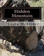 Hidden Mountain: The Key to America's Past 1492943851 Book Cover