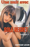 Une nuit avec Sole Regret (3) B0C5TRR68R Book Cover