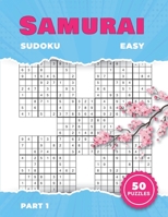 50 Easy Samurai Sudoku Puzzles, Part 1: Sudoku Variants for Adults B0BYLBPW14 Book Cover