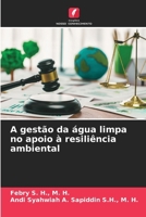 A gestão da água limpa no apoio à resiliência ambiental (Portuguese Edition) 6202187263 Book Cover