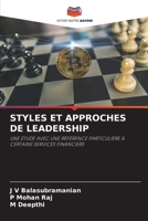 STYLES ET APPROCHES DE LEADERSHIP: UNE ÉTUDE AVEC UNE RÉFÉRENCE PARTICULIÈRE À CERTAINS SERVICES FINANCIERS 6206055132 Book Cover