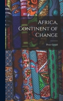 Africa, Continent of Change 1013548248 Book Cover